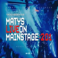Dj Matys - Live on Mainstage ''201 (07.04.2024)