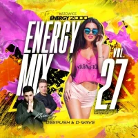 Energy Mix Katowice Vol. 27 mix by DEEPUSH & D-WAVE (2023)