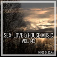 SOJKA - SEX, LOVE & HOUSE MUSIC 143 (06.06.2024)