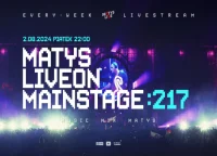 Dj Matys - Live on Mainstage ''217 (02.08.2024)