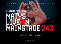 Dj Matys - Live on Mainstage ''243 (14.02.2025)