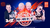 Prisoners Show & DJ Matti Maska Show & Event [25.02.2023]
